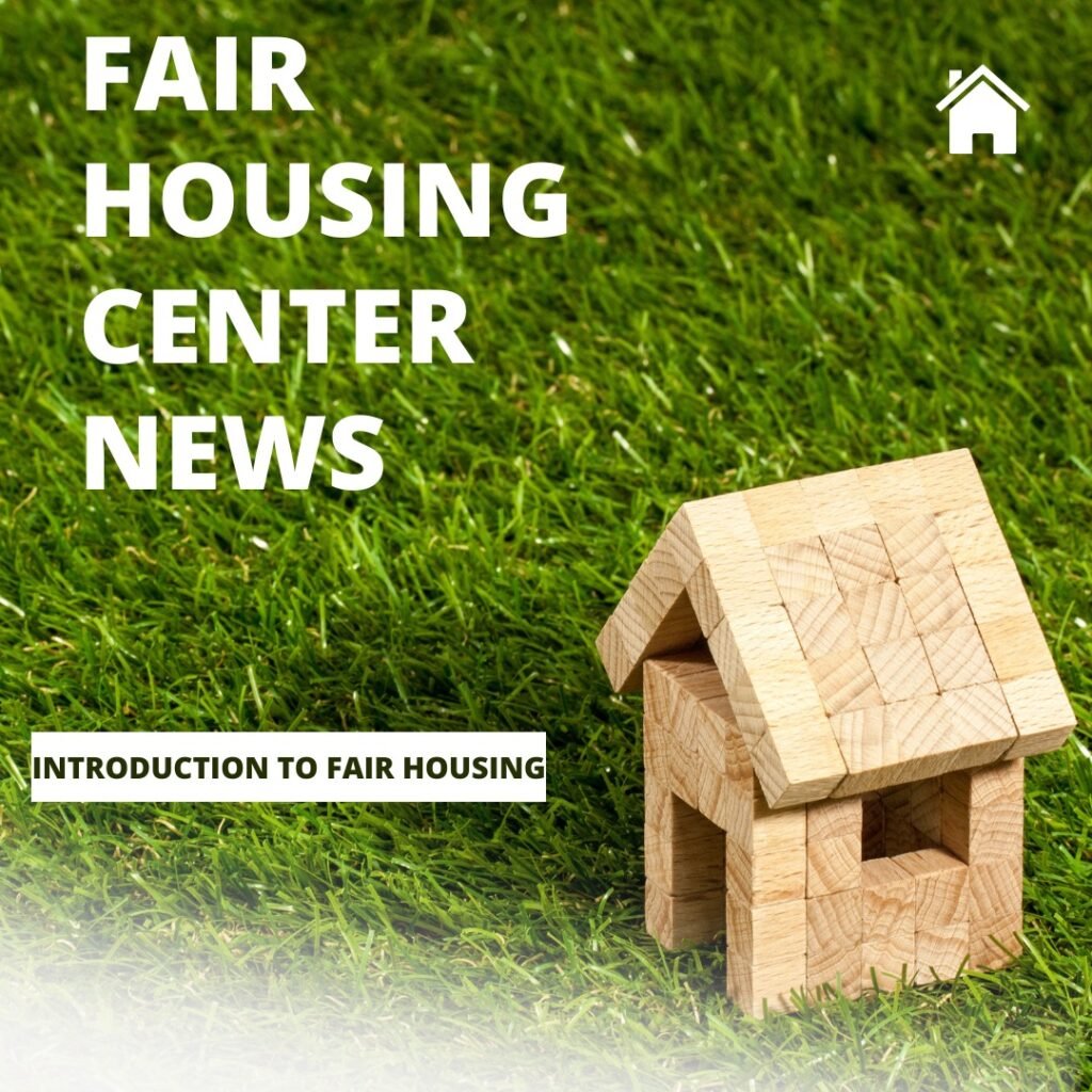 Fair Housing Center News: Ensuring Equal Housing Opportunities