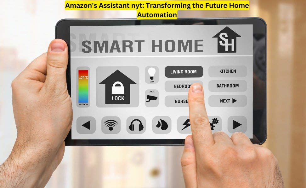 ﻿﻿Amazon's Assistant nyt: Transforming the Future Home Automation